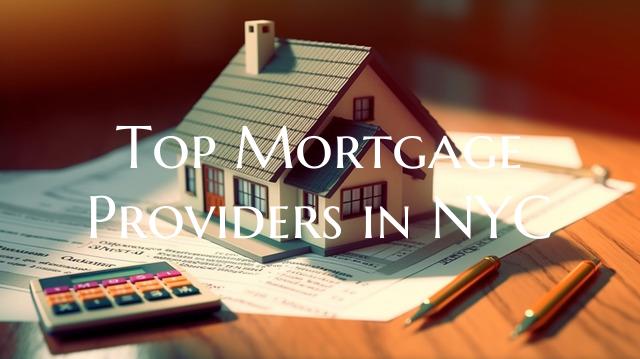 Top Mortgage Providers in NY...