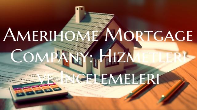Amerihome Mortgage Company: ...