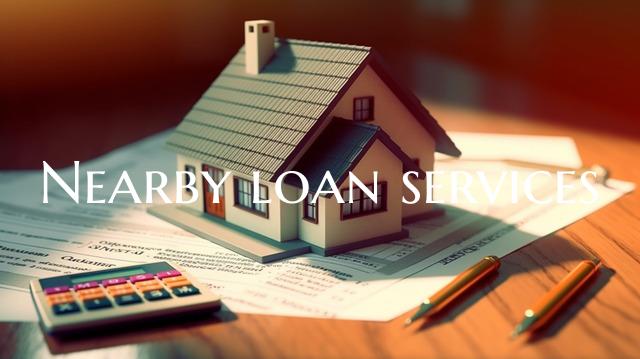 Nearby loan services