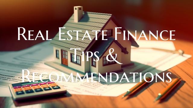 Real Estate Finance Tips & R...